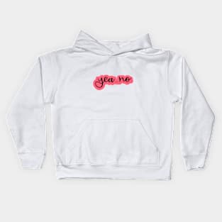 Copy of Yea... No (pink) Kids Hoodie